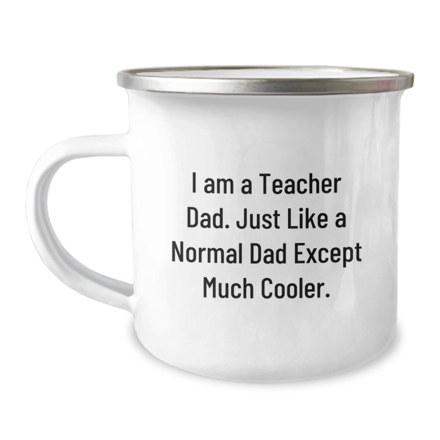 Funny Teacher Camping Mugs - Unique Gifts from Dad to Teacher on Valentine's - I Am A Teacher Dad Except Much Cooler - Teacher Appreciation Gifts - Image 1