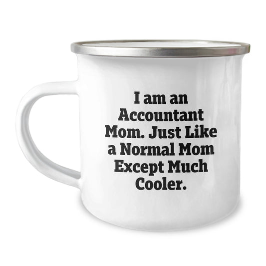 Funny Accountant Gifts for Men, Women, Coworkers, Family - I Am An Accountant Mom Camping Mug, Unique Christmas Memorable Presents - Image 1