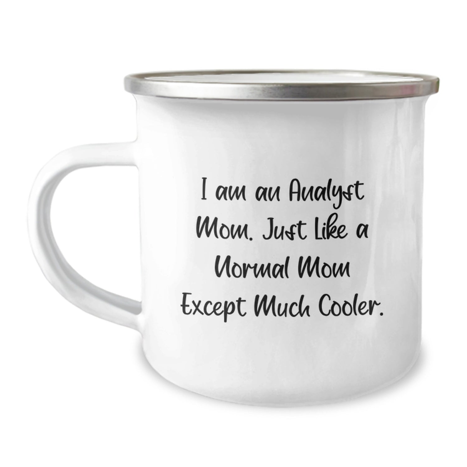 Funny Analyst Mom Camping Mug, Christmas Unique Gifts from Mom to Daughter Analyst, Perfect Analyst Gift for Men - Image 1