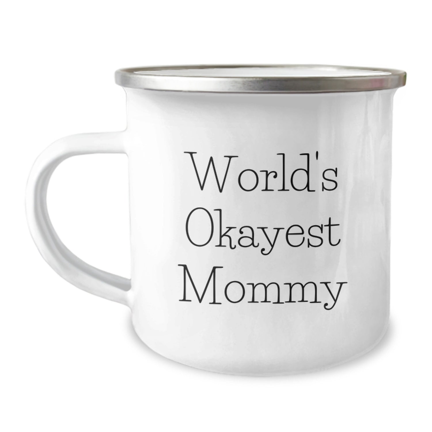 Funny Mommy Gifts for Christmas - Camping Mug from Mom - 'World's Okayest Mommy' Quote - Image 1