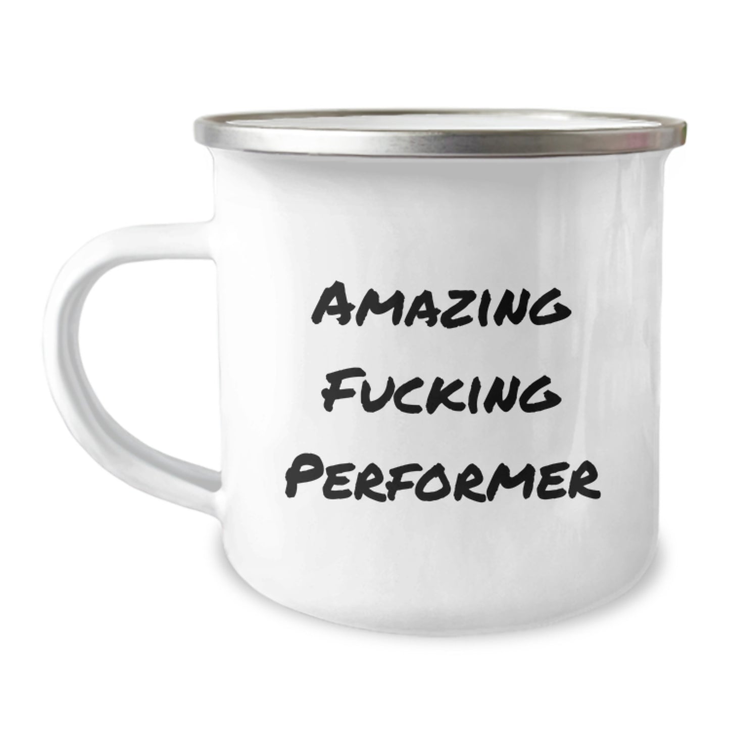 Funny Performer Gifts from Men for Christmas Unique Presents, 'Amazing F--king Performer' Camping Mug, Perfect for Camping Lovers, Stainless Steel with Enamel Finish, 12 oz - Image 1