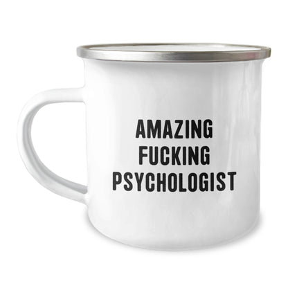 Funny Psychologist Gifts from Friends, Amazing 'F--king' Psychologist Quote on Camping Mug, Christmas Unique Gifts for Men - Image 1