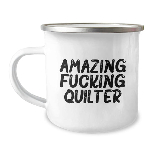 Funny Quilter Gifts from Men to Quilter Friends, Unique Christmas Unique Gifts for Quilter Men, Amazing F--king Quilter Enamel Camping Mug - Image 1