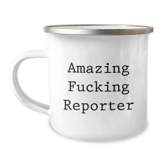 Funny Reporter Gifts for Him - Amazing F--king Reporter Camping Mug, Christmas Unique Gifts from Friends, Family, and Coworkers - Image 1