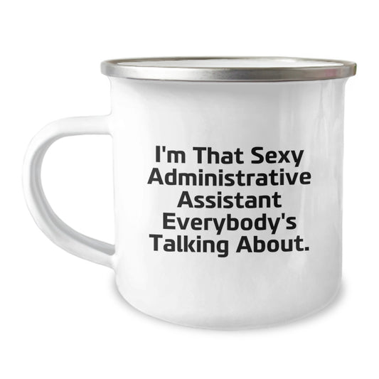 Sexy Administrative Assistant Gifts from Friends and Family - Funny Camping Mug for Admin Assistant, Christmas Unique Gift Ideas - Image 1