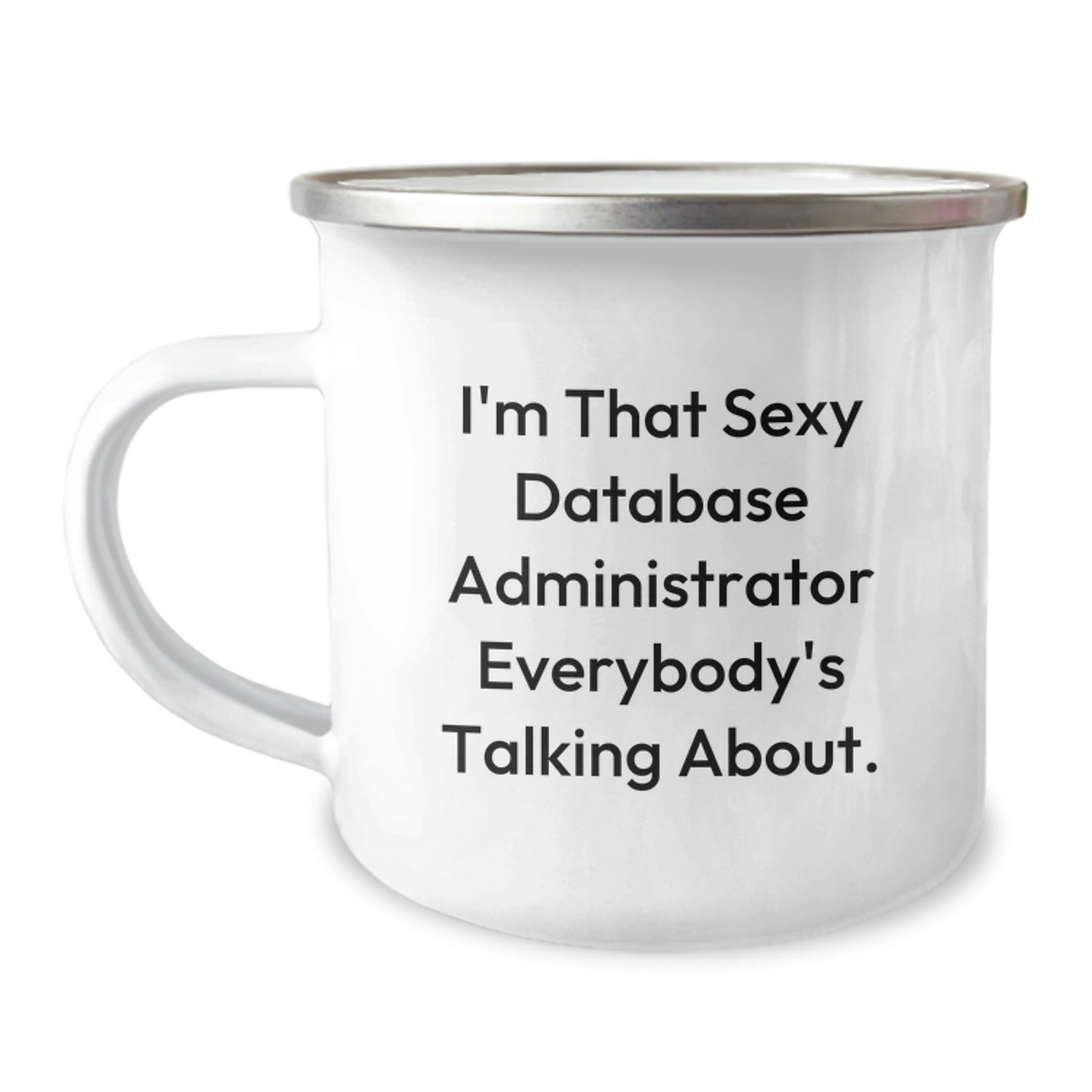 Funny Quote Database Administrator Camping Mug Gifts from Friends for Christmas Unique - Image 1