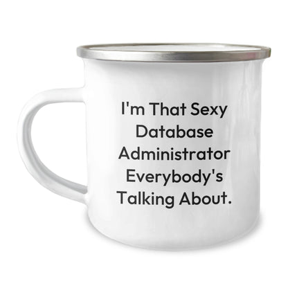 Funny Quote Database Administrator Camping Mug Gifts from Friends for Christmas Unique - Image 1