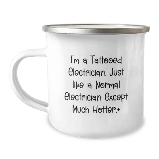 Funny Electrician Gifts for Men Christmas Unique Mugs, I'm A Tattooed Electrician Gifts from Friends to Family, Electrician Camping Mug - Image 1