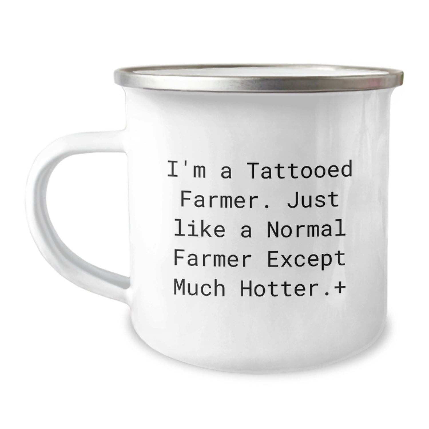 Funny Farmer Gifts for Men - I'm A Tattooed Farmer. Just Like A Normal Farmer Except Much Hotter., Unique Camping Mug for Farmer Friends, Ideal Gift for Christmas - Image 1