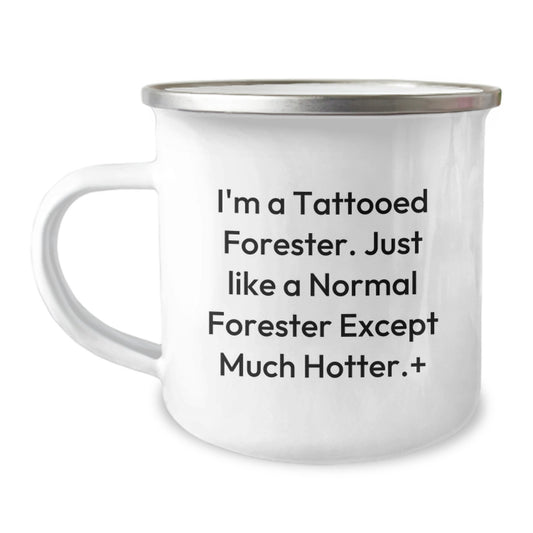 Funny Forester Gifts for Men, Christmas Unique Forester Mugs, Camping Mug with Tattooed Forester Quote, Gifts from Friends, Forester Enthusiasts - Image 1