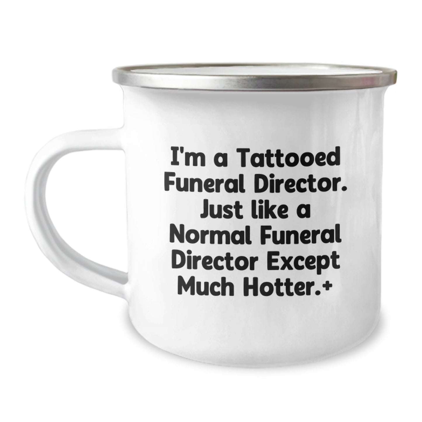 Funeral Director Christmas Unique Gifts from Friends for Men - Funny Tattooed Funeral Director Camping Mug, Hotter than Normal Directors - Image 1