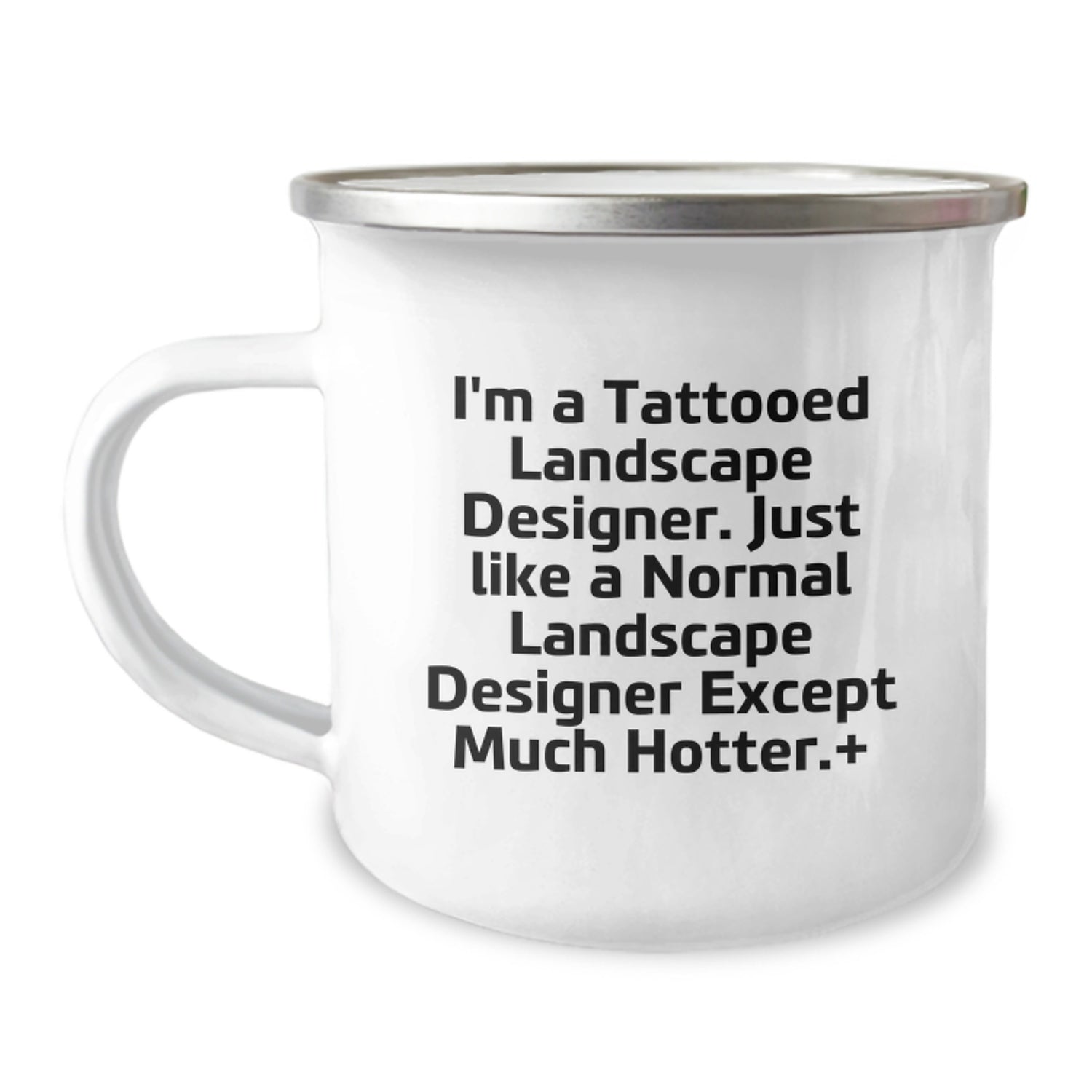 Funny Landscape Designer Gifts, Enamel Camping Mug for Men Friends, I'm A Tattooed Landscape Designer - Christmas Unique Mugs - Image 1