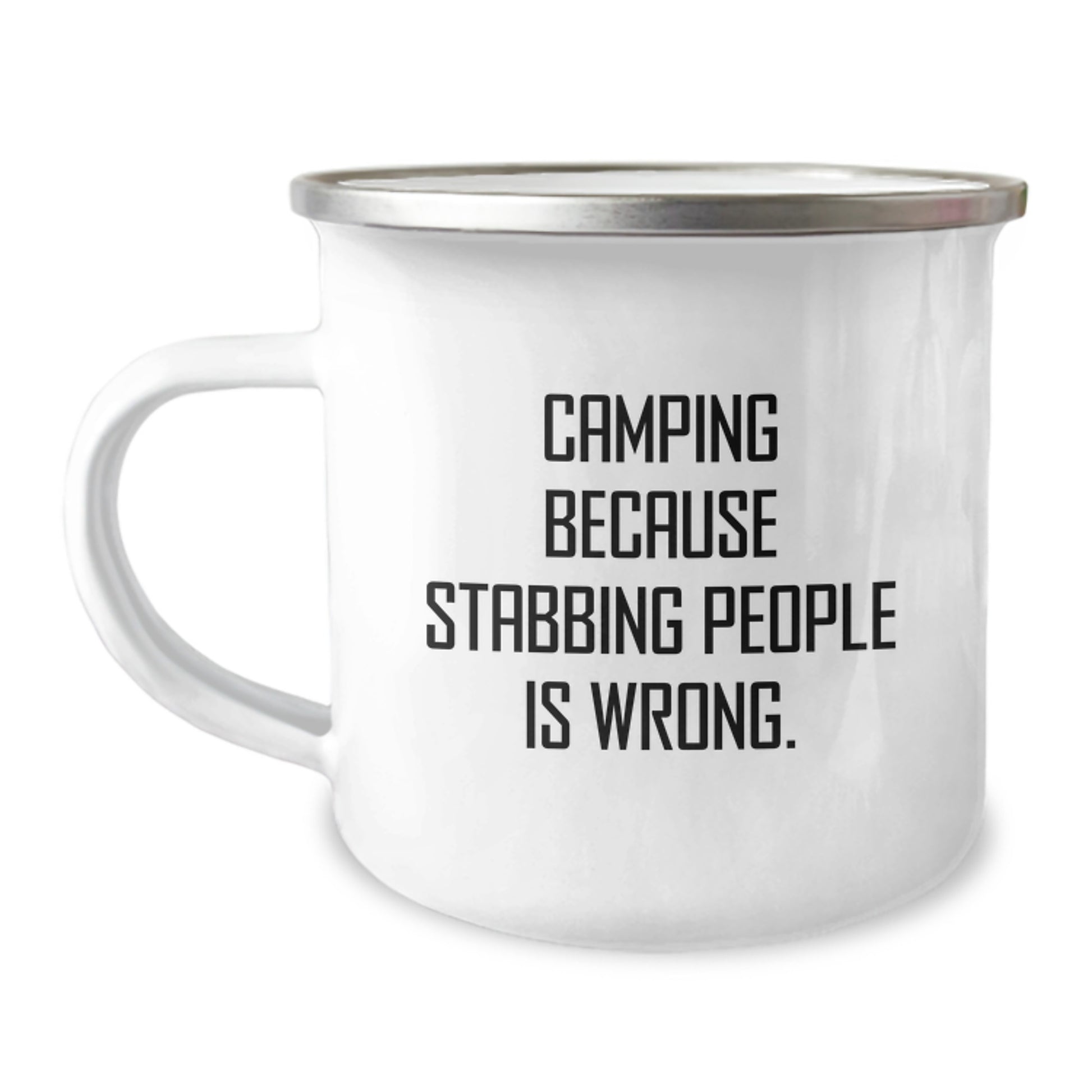 Funny Camping Gifts for Men - Camping Because Stabbing People Is Wrong. Enamel Camping Mug, Perfect for Camping Enthusiasts, Christmas Unique Gifts from Friends to Family - Image 1