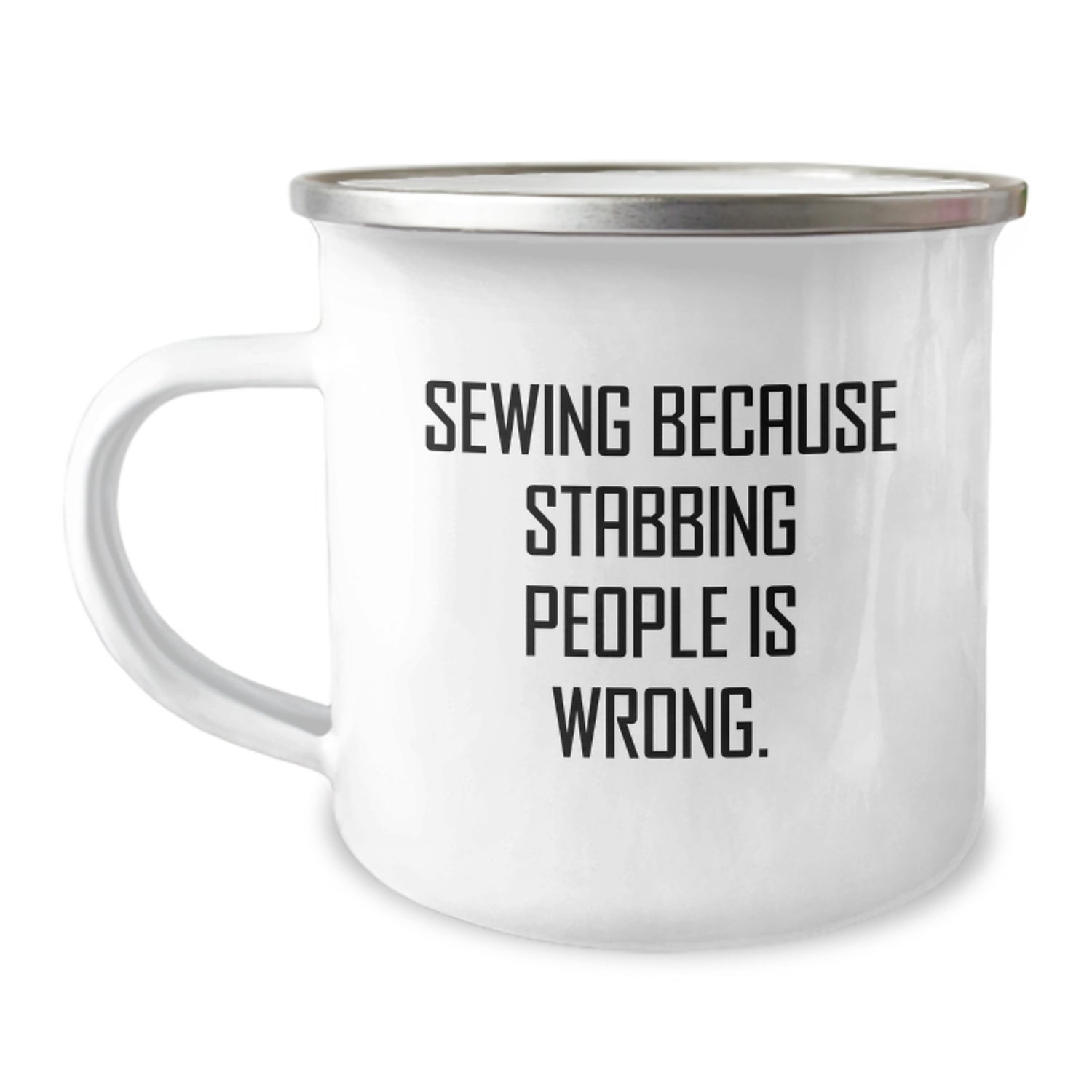 Funny Camping Mugs for Sewing Enthusiasts Gifts from Friends and Family for Christmas - 'Sewing Because Stabbing People Is Wrong.' - Image 1