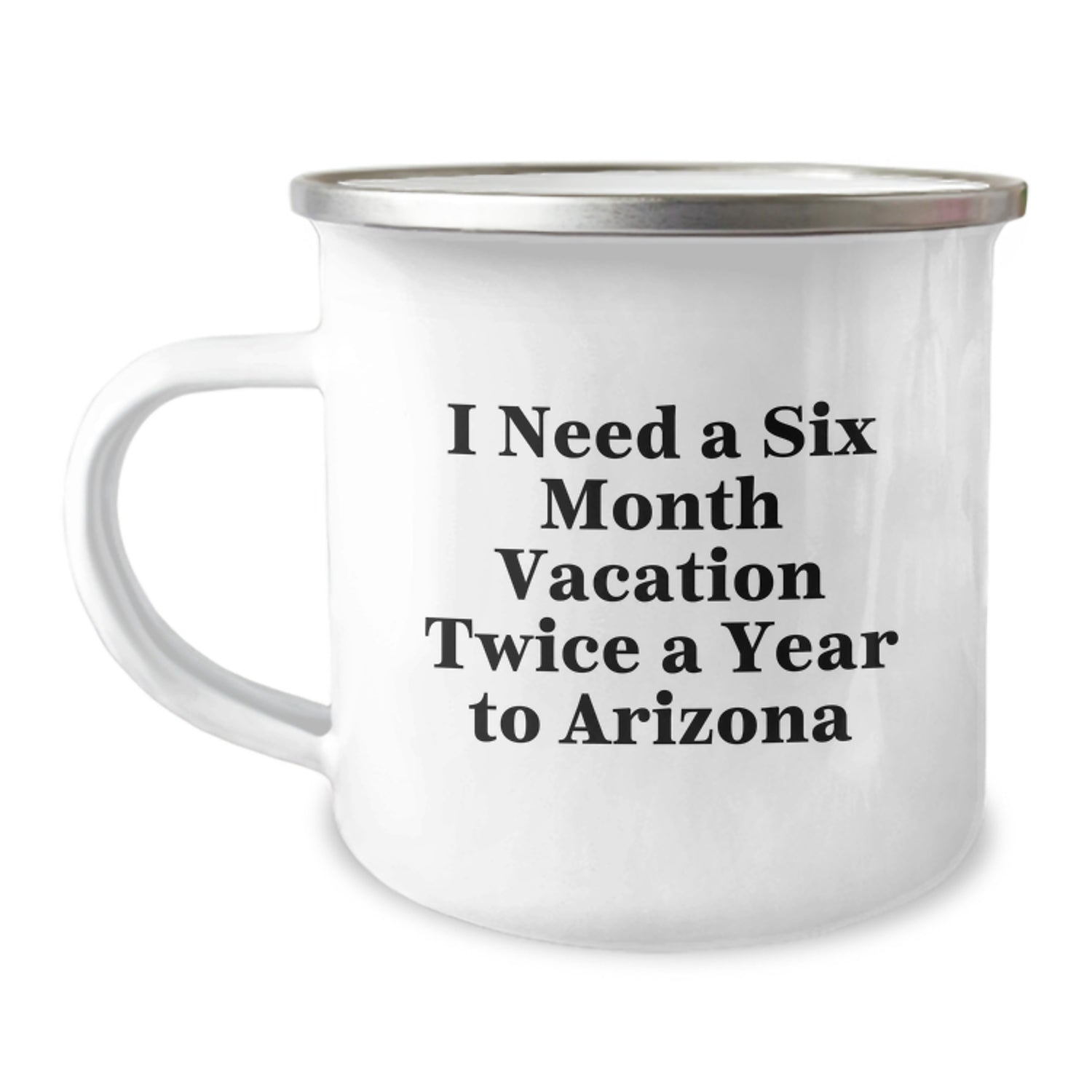 Arizona Camping Mug, Funny Quote, Gifts from Friends, Arizona Lover, Christmas Unique Gifts - Image 1