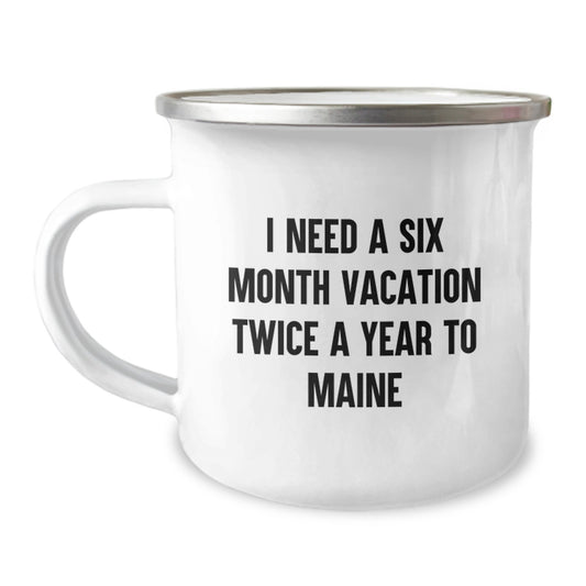 Maine Camping Mug, Funny Quote, Gifts from Friends to Maine Lovers, Perfect for Christmas, Unique - Image 1