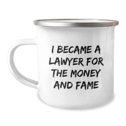 Funny Lawyer Gifts for Men - I Became A Lawyer For The Money And Fame Quote Camping Mug, Perfect Christmas Unique Gifts from Friends, Coworkers, Family, Funny Lawyer Humor - Image 1
