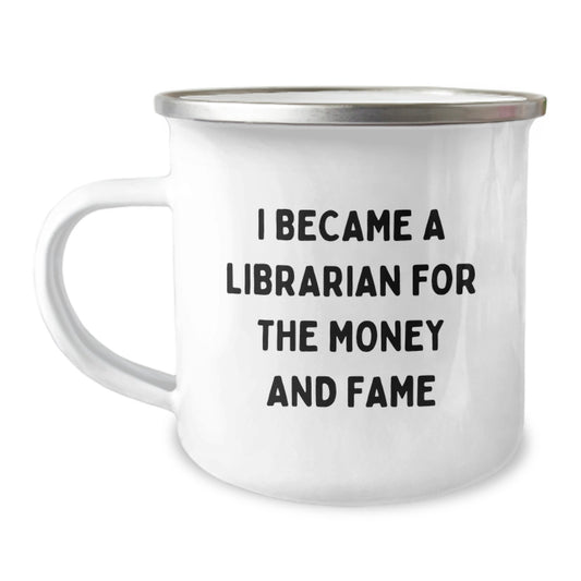 Funny Librarian Gifts - I Became A Librarian For The Money And Fame - Christmas Unique Gifts for Librarian Friends and Family from Men - Image 1