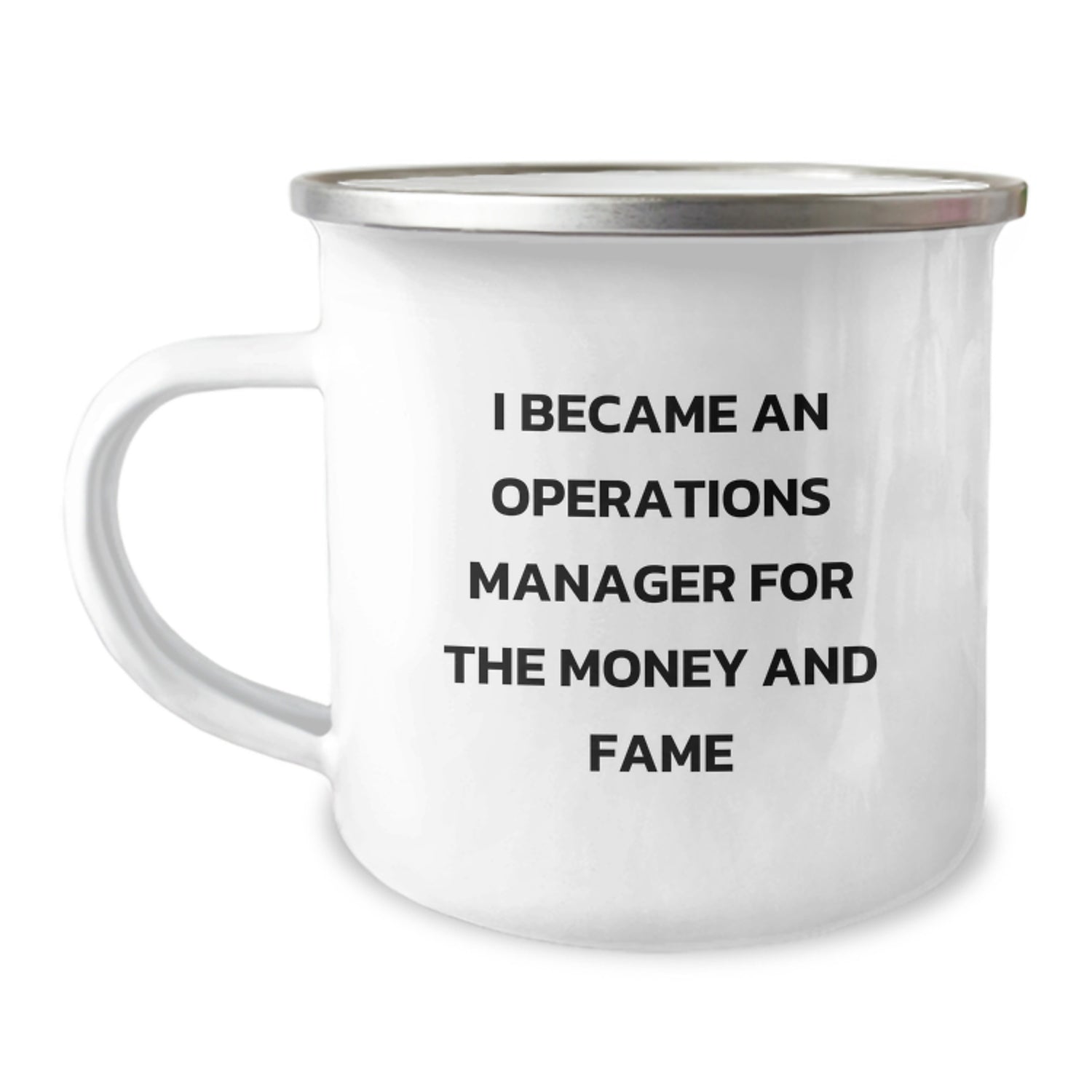 Funny Operations Manager Gifts from Friends Christmas Unique Gifts for Men Operations Manager Camping Mug - 'I Became An Operations Manager For The Money And Fame' - Image 1