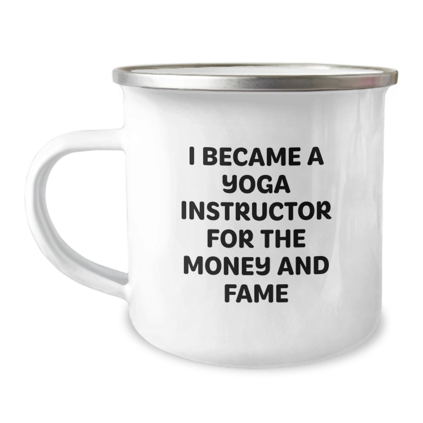 Funny Yoga Instructor Gifts from Friends, Camping Mug for Yoga Instructors, Christmas Unique Mugs for Men - I Became A 'Yoga Instructor for the Money and Fame' Mug - Image 1