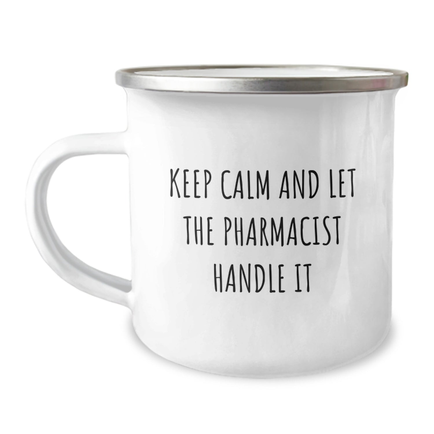 Funny Pharmacist Gifts for Men, 'Keep Calm And Let The Pharmacist Handle It' Christmas Unique Gifts from Friends and Family for Pharmacist Lover, Camping Mug 12 oz - Image 1