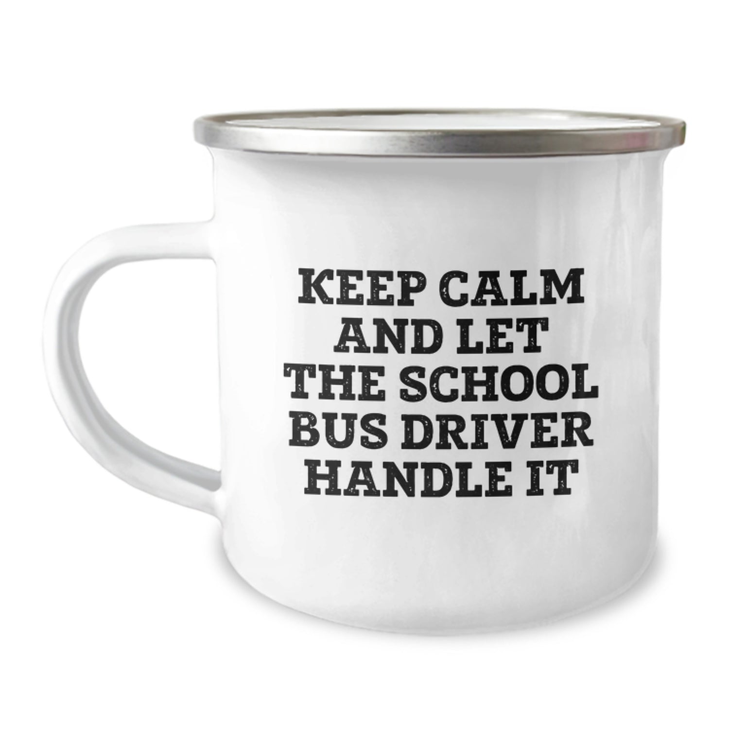 Funny School Bus Driver Gifts for Men, School Bus Driver Camping Mug Keeps Calm And Let The School Bus Driver Handle It, Unique Christmas Unique Gifts from Friends - Image 1