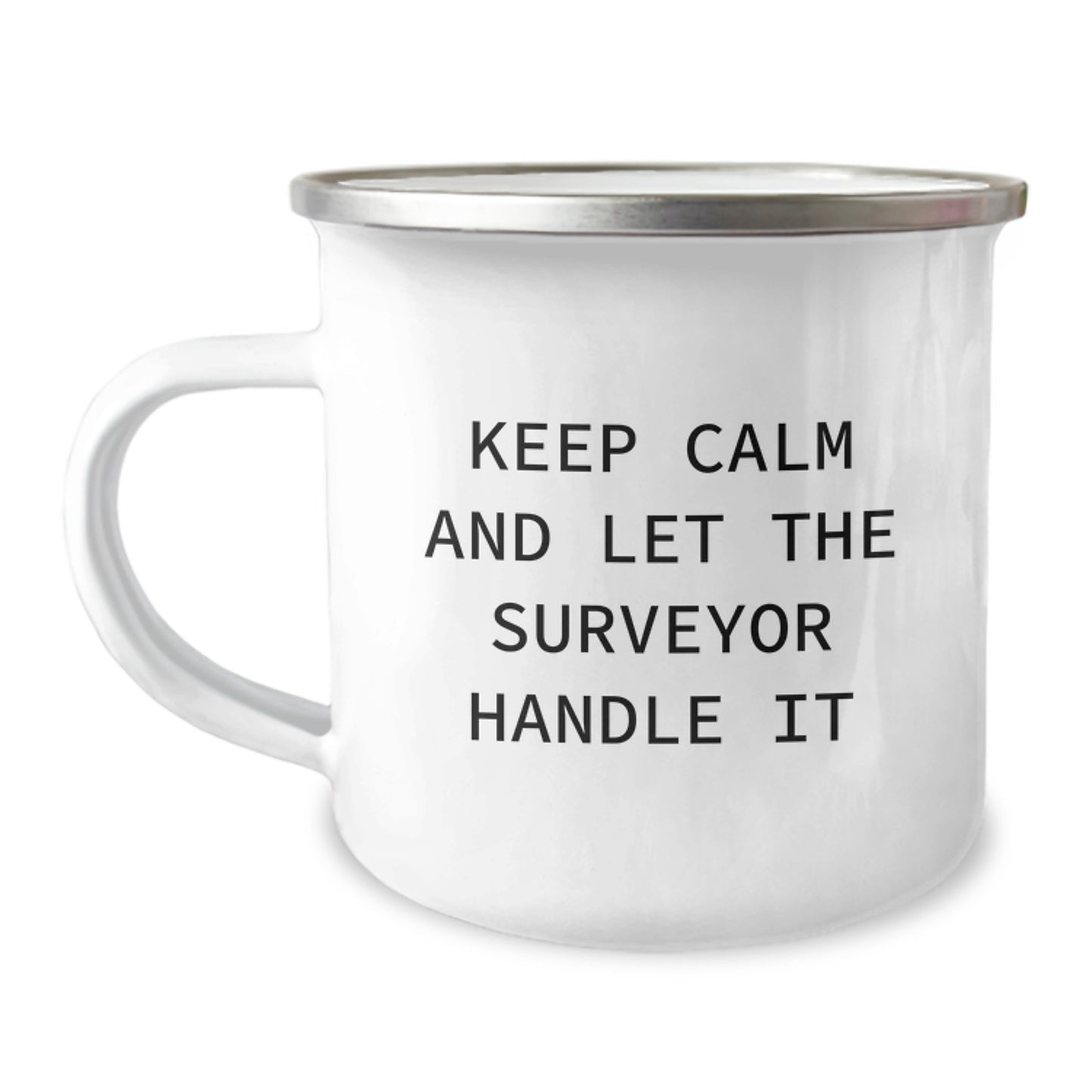 Funny Surveyor Gifts from Friends, Christmas Unique Gifts for Surveyor, Camping Mug 'Keep Calm And Let The Surveyor Handle It' - Image 1