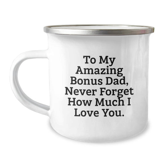 Funny Bonus Dad Gifts from Family - To My Amazing Bonus Dad - Christmas Unique Mugs for Men - Camping Mug with Inspiring Quote - Image 1