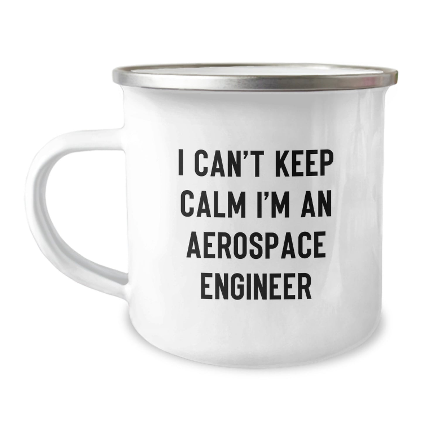 Funny Aerospace Engineer Gifts from Friends - I Cant Keep Calm I'm An Aerospace Engineer Christmas Unique Gifts for Men and Women, Camping Mug, Perfect for Aerospace Engineer Enthusiasts - Image 1