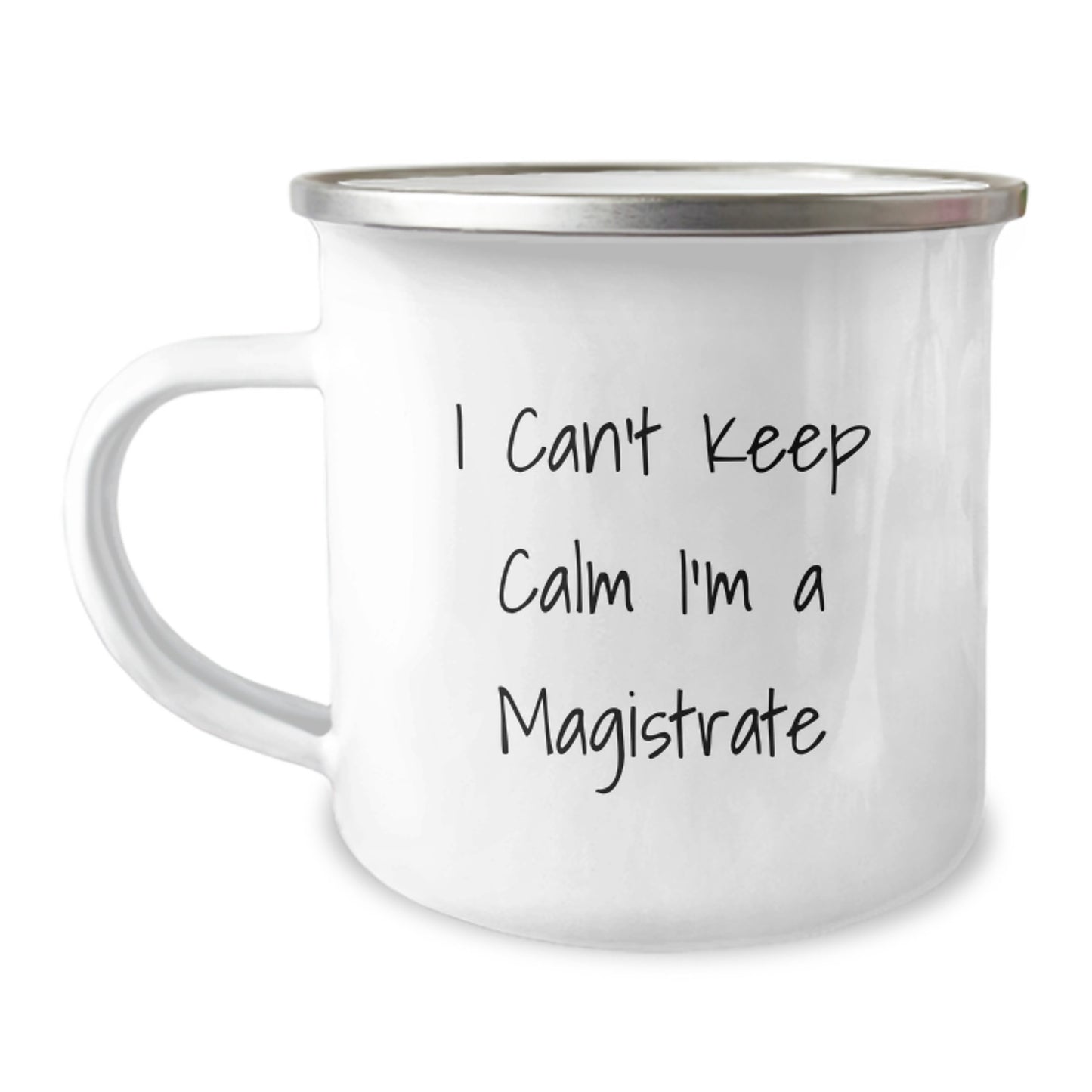 Funny Magistrate Gifts for Men, I Can't Keep Calm I'm A Magistrate Camping Mug - Gifts from Friends and Family for Christmas Unique Present - Image 1