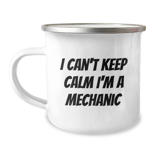 Funny Mechanic Gifts from Men for Mechanic - Camping Mug - 'I Can't Keep Calm I'm A Mechanic' Christmas Unique Gifts - Image 1