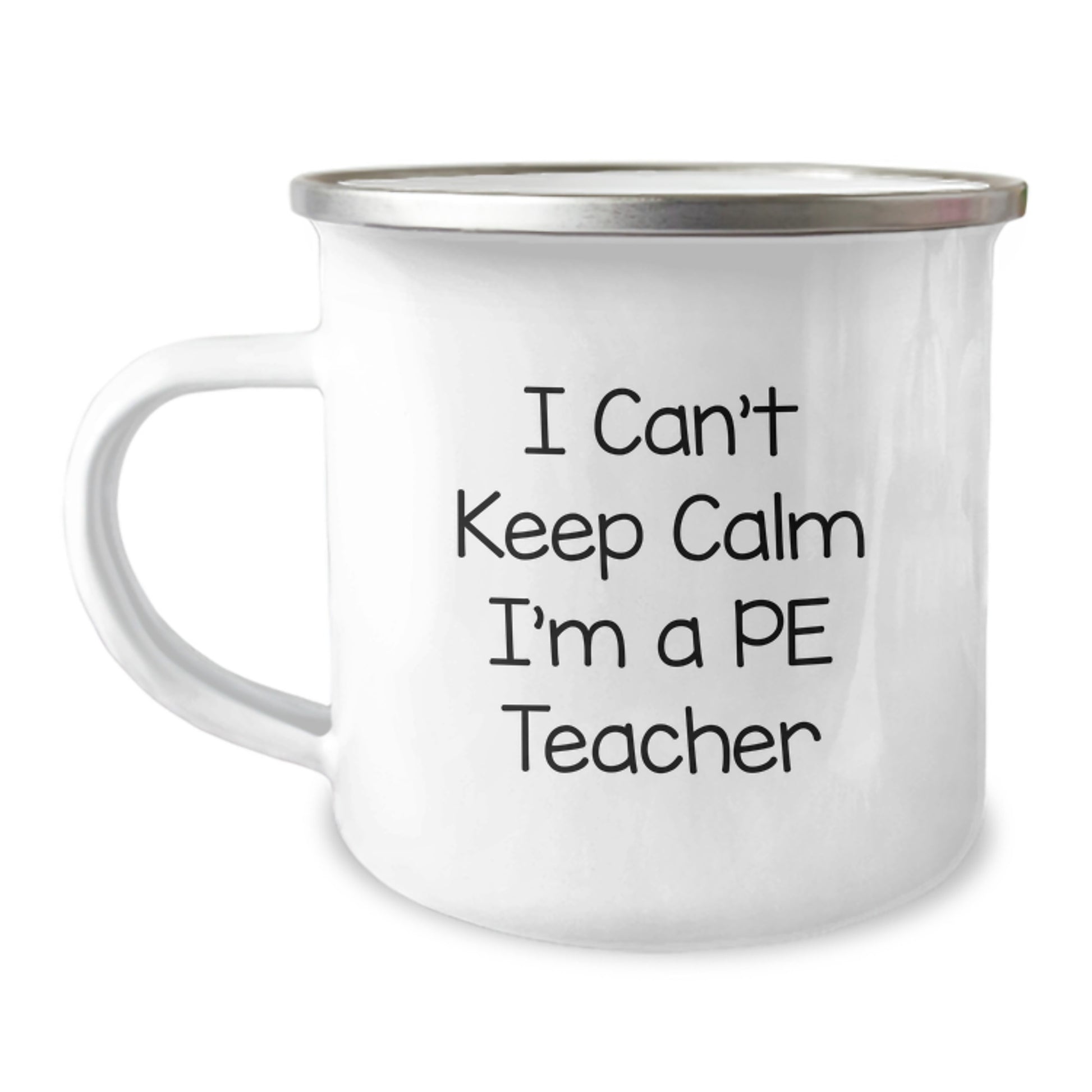 Funny PE Teacher Camping Mug, 'I Can't Keep Calm I'm A PE Teacher', 12 oz Stainless Steel Gifts from Friends to PE Teacher on Birthday - Image 1
