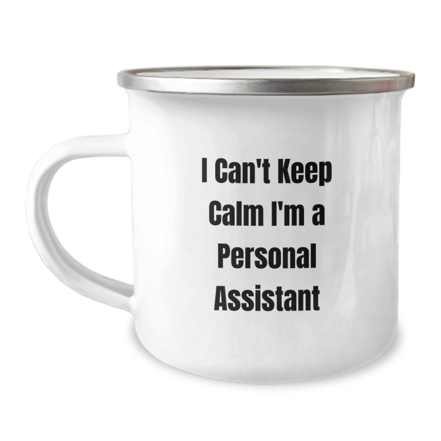 Funny Personal Assistant Gifts for Men, Women, Friends, Coworkers, Family - I 'Can't Keep Calm I'm A Personal Assistant', Christmas Unique Mugs for Camping Lovers - Image 1