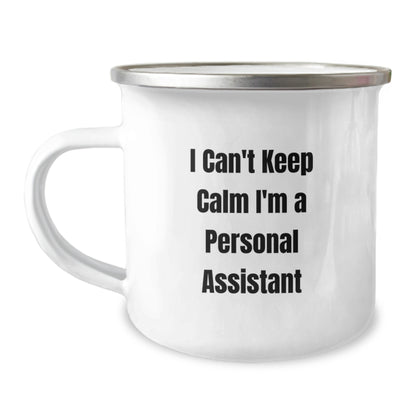 Funny Personal Assistant Gifts for Men, Women, Friends, Coworkers, Family - I 'Can't Keep Calm I'm A Personal Assistant', Christmas Unique Mugs for Camping Lovers - Image 1