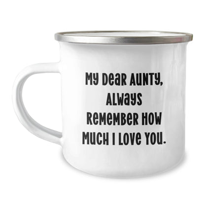 Funny Quote Aunty Gifts from Men to Aunty Camping Mug, Christmas Unique Gifts for Aunty, Stainless Steel Enamel Finish, 12 oz, 'My Dear Aunty, Always Remember How Much I Love You.' - Image 1