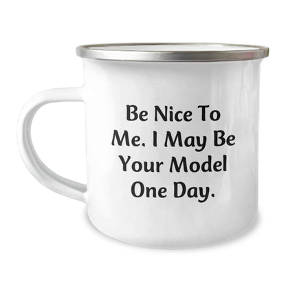 Funny Model Gifts from Friends, Model Lover Christmas Unique Gifts for Model, Funny Camping Mug - 'Be Nice To Me. I May Be Your Model One Day.' - Image 1