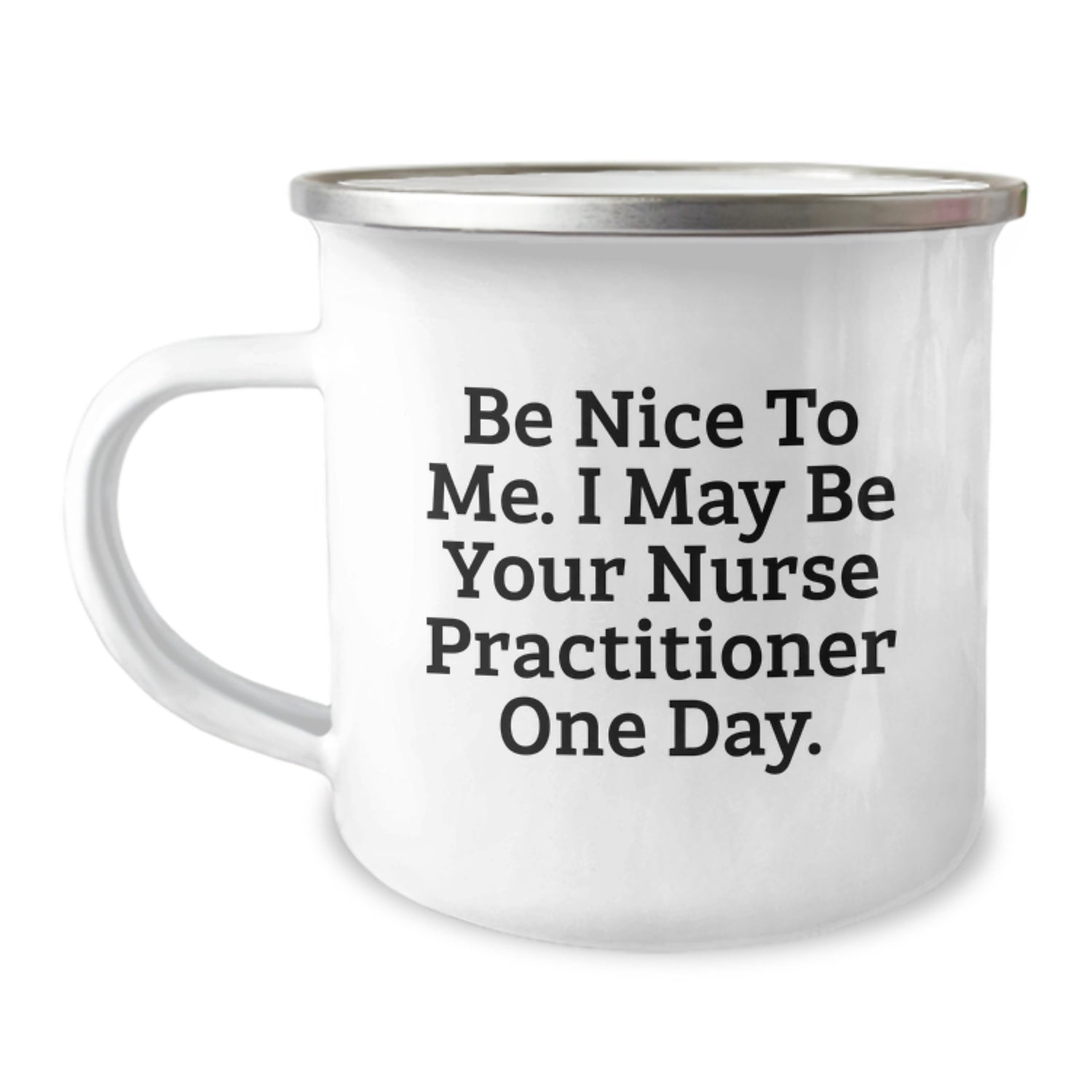 Funny Nurse Practitioner Gifts from Friends for Men or Women, Be Nice To Me I May Be Your Nurse Practitioner One Day Christmas Unique Presents - Image 1