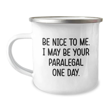 Funny Paralegal Gifts for Men Women Friends Coworkers Family Christmas Unique Mugs 'Be Nice To Me. I May Be Your Paralegal One Day.' - Image 1