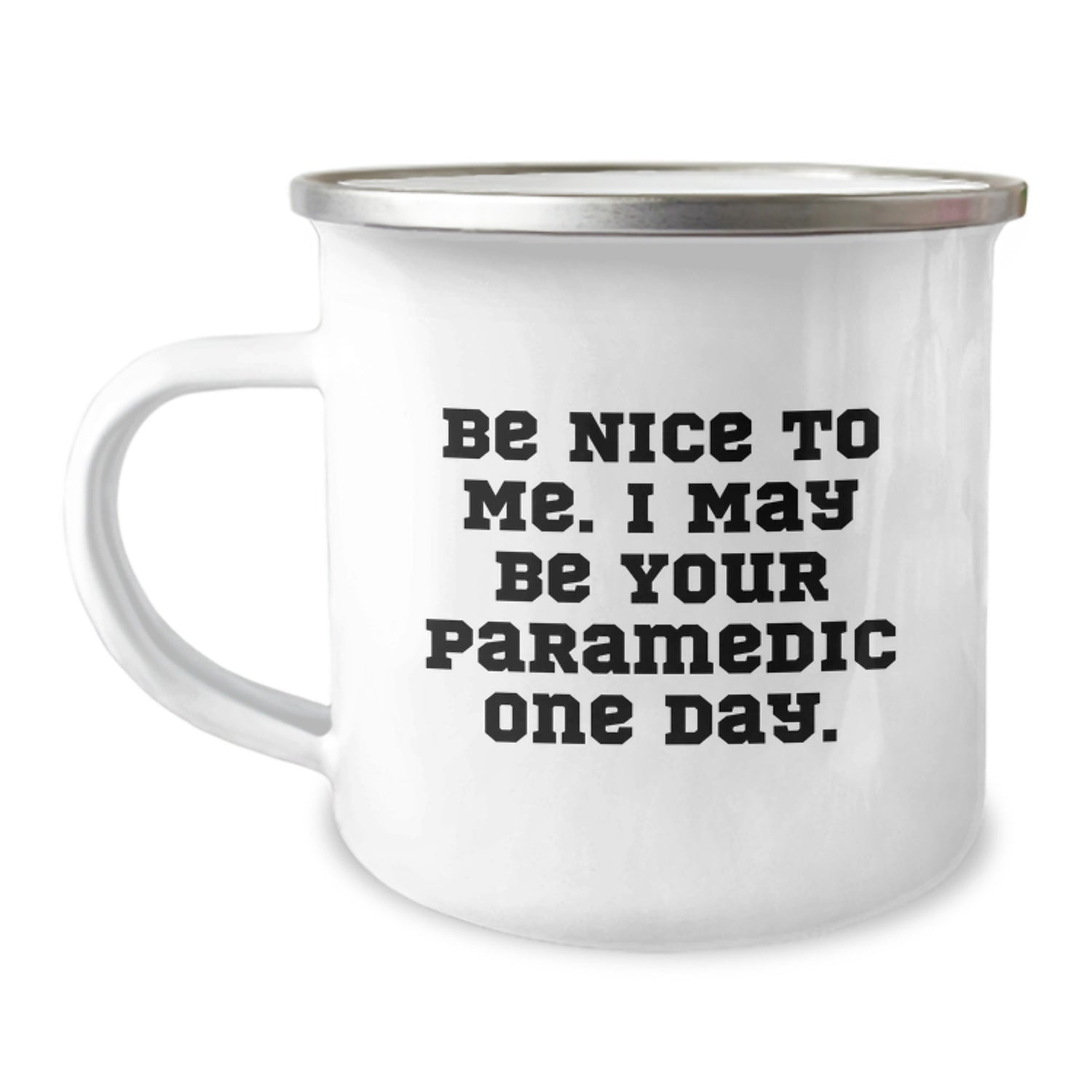 Funny Rescue Worker Gifts for Men, Camping Mug, Be Nice To Me I May Be Your Rescue Worker One Day, Unique Christmas Memorable Presents - Image 1