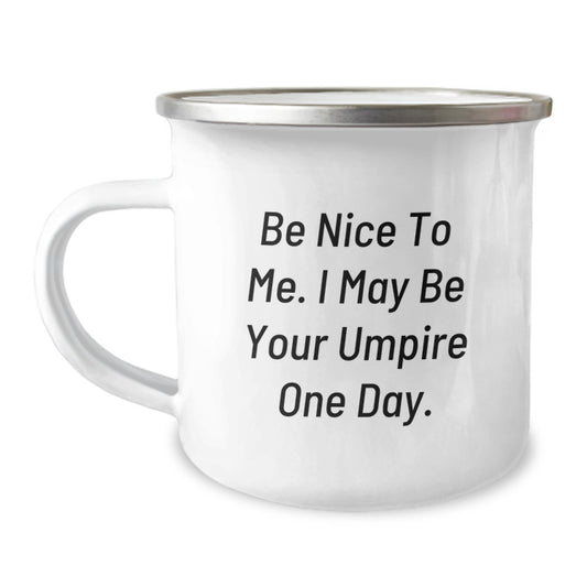 Fun Umpire Gifts for Him, Funny Camping Mug for Umpire Enthusiasts, Birthday Unique Gifts from Friends, Umpire Gifts for Umpire - Image 1