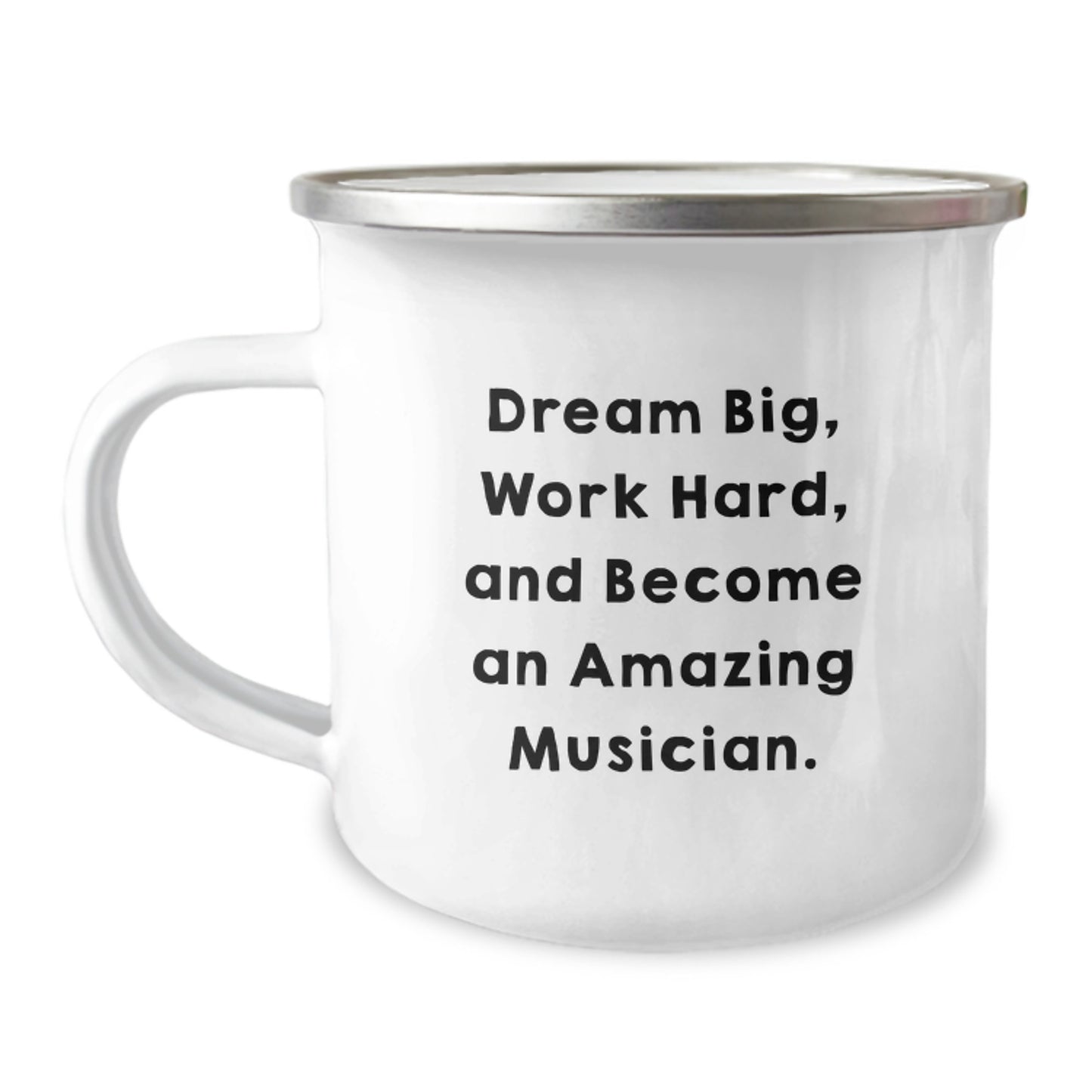 Funny Musician Gifts from Friends for Men - Camping Mug with Inspirational Quote 'Dream Big, Work Hard, And Become An Amazing Musician.' for Christmas Unique Gifts - Image 1