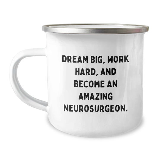 Funny Neurosurgeon Gifts for Men, Inspirational Camping Mug, Christmas Unique Gifts from Family to Friends, 'Dream Big Work Hard' - Image 1