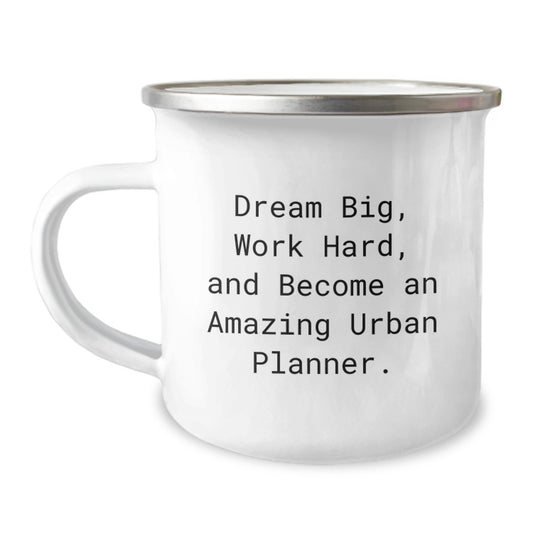 Funny Inspirational Urban Planner Gifts from Friends for Urban Planner Men, Work Hard Dream Big Camping Mug, Stainless Steel with Enamel Finish - Image 1