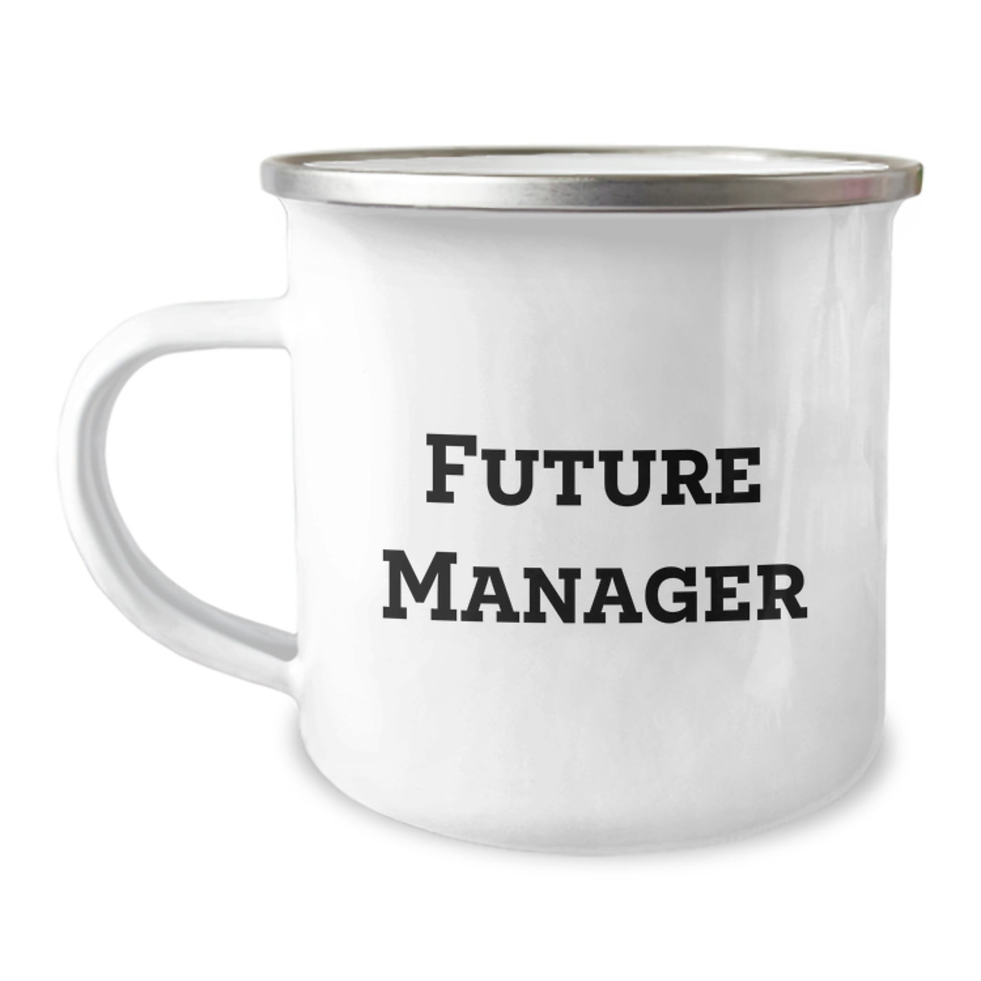 Funny Quote Manager Gifts from Friends Unique Christmas Unique Gifts for Men Camping Mug, 12 oz Stainless Steel Enamel Finish - Image 1