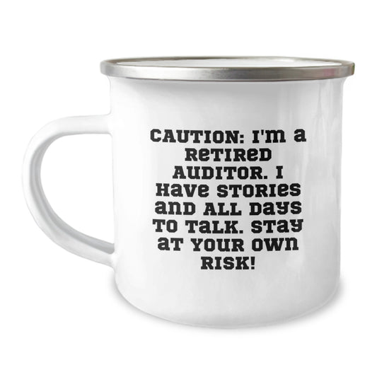 Funny Auditor Gifts from Friends to Friends for Christmas - 'Caution, I'm A Retired Auditor, I Have Stories' Camping Mug, Stainless Steel, Enamel Finish - Image 1