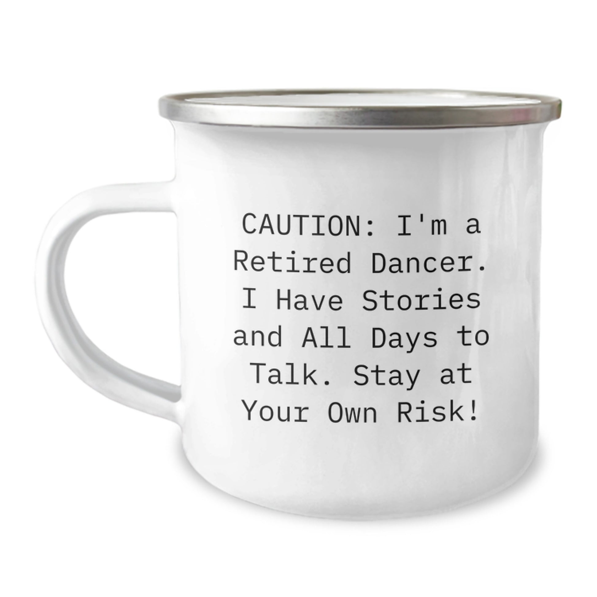 Unique Dancer Gifts for Friends and Family - Fun Camping Mug for Dancers - Funny Quote, Christmas Unique Gifts, Gifts from Friends - Image 1