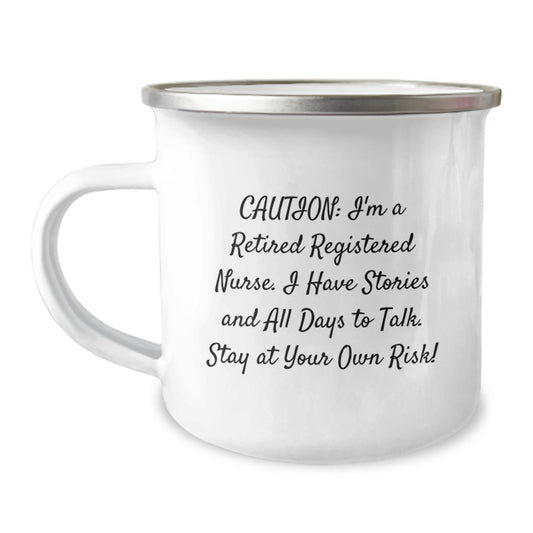 Funny Registered Nurse Camping Mug for Christmas Unique Gifts from Friends, Unique Registered Nurse Gifts for Registered Nurses, Quirky Quote 'I'm A Retired Registered Nurse' - Image 1