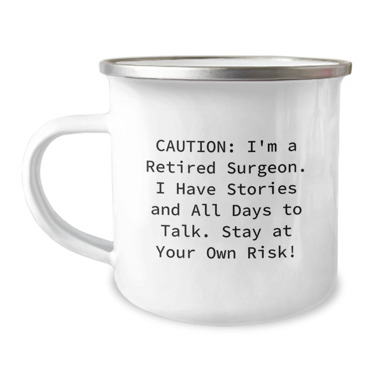 Funny Gifts from Friends for a Retired Surgeon Camping Mug - Stay At Your Own Risk, Christmas Unique Gifts, Men, Women, Family - Image 1