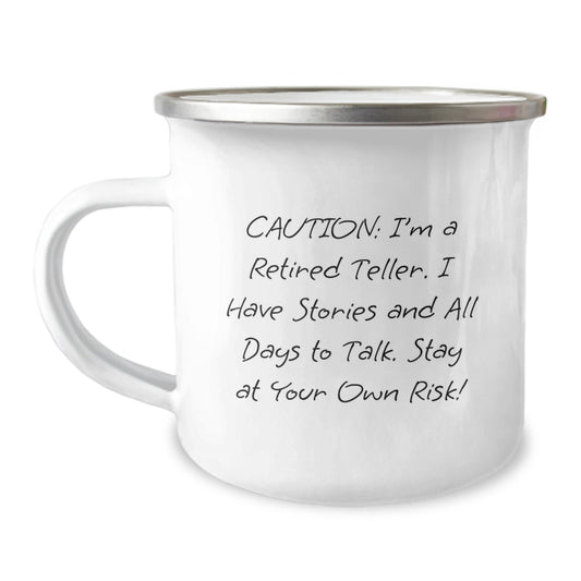 Teller Gifts for Men - Funny Camping Mug 'Caution: I'm A Retired Teller...' - Gifts from Men to Friends, Family, Coworkers - Image 1