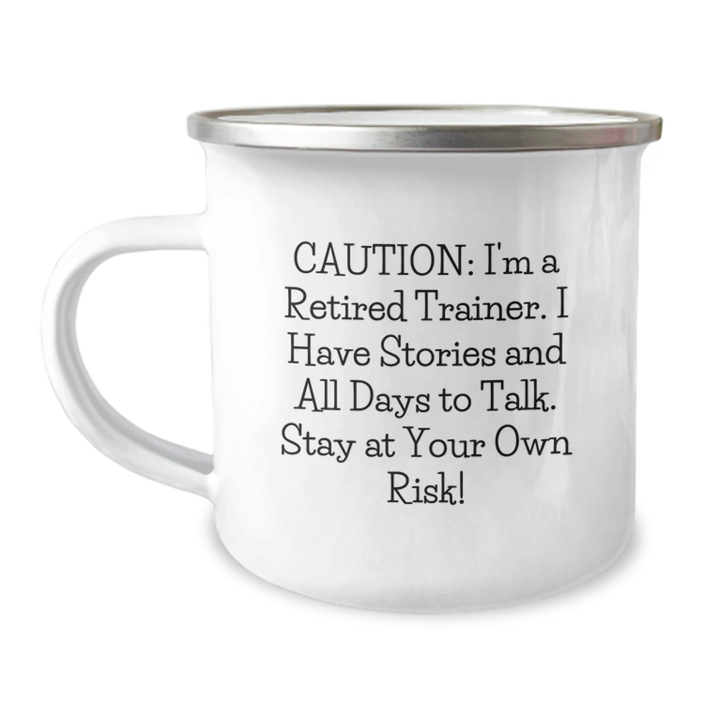 Funny Trainer Mug, Trainer Gifts from Friends, Trainer Enthusiasts Christmas Unique Gifts, Camping Mug with Caution: I'm A Retired Trainer - Image 1